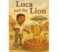 Luca and the Lion: KDK Clubhouse Adventure Series