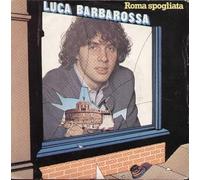 Luca Barbarossa - Roma Spogliata / Se Il Letto Mio Volasse [7-inch Record]