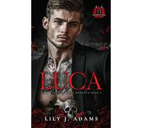 Luca (Dark Legends Mafia Romance Series, Book 5): Only Legends Live Forever