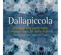 Luca Fanfoni; Maria Clementi - Dallapiccola: Complete Music For Solo Piano & Violin And Piano