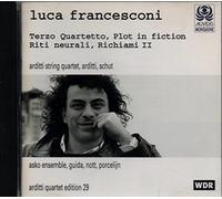 Luca Francesconi - Francesconi - Chamber Works (Arditti Quartet Edition, Vol 29