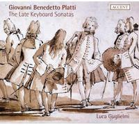 Luca Guglielmi - Giovanni Benedetto Platti - Late Sonatas for Keyboard