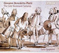 Luca Guglielmi - Giovanni Benedetto Platti - Late Sonatas for Keyboard