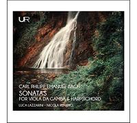 Luca Lazzarini & Nicola Reniero - CPE Bach: Sonatas For Viola Da Gamba & Harpsichord