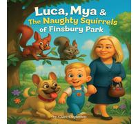 Luca Mya & The Naughty Squirrels of Finsbury Park