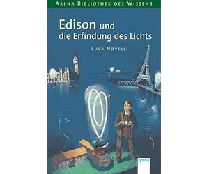 Luca Novelli An Edison und die Erfindung des Lichts: Lebendige Biogr (Paperback)