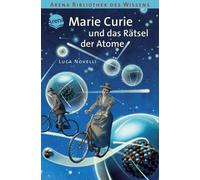 Luca Novelli An Marie Curie und das Rätsel der Atome: Lebendige Bio (Paperback)