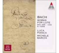 Luca Pianca - J. S. Bach: Works for Lute. Vol.