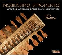 Luca Pianca - Virtuoso Lute Music Of The Italian Renaissance