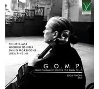 Luca Pincini - G.O.M.P.-Four Cinematic Voices for Solo Cello