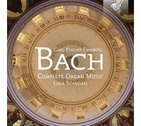Luca Scandali - C.P.E. Bach: Complete Organ Music