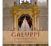 LUCA SCANDALI - ORGAN SONATAS 2 CD NEW GALUPPI,BALDASSARRE