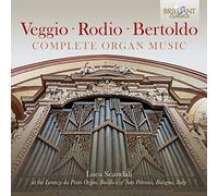 Luca Scandali - Veggio, Rodio, Bertoldo: Complete Organ Music