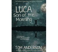 Luca, Son of the Morning