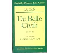 Lucan: De Bello Civili Book 2: Book II (Cambridge Greek and Latin Classics)