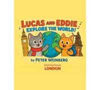 Lucas and Eddie explore the World - London (Europe: Lucas and Eddie explore the World)