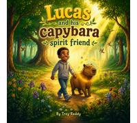 Lucas and his Capybara Spirit Friend