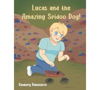 Lucas and the Amazing Spidoo Dog!