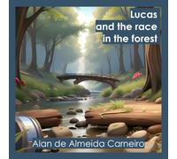 Lucas and the race in the forest
