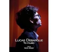 Lucas Debargue: To Music