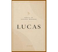 LUCAS: El Evangelio de Jesús explicado (La Palabra Viva)