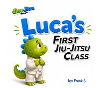 Luca's First Jiu-Jitsu Class: 1 (Dino-Jitsu Academy)