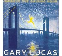 Lucas, Gary - Improve The Shining Hour [Us Import]