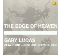 Lucas, Gary - The Edge Of Heaven