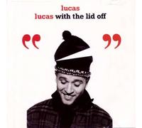 Lucas - Lucas With the Lid Off