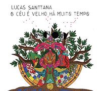 Lucas Santtana - O Céu É Velho Há Muito Tempo