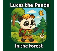 Lucas the Panda: In the Forrest (Lucas the Panda: New Day, New Adventure)