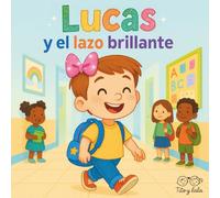 Lucas y el lazo brillante