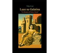 Luce su Galatina: “Un Mosaico di Pietra e Parole” ("Galatina: Storie Brillanti dal Cuore del Salento")