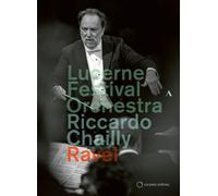 Lucerne Festival Orchestra, Riccardo Chailly - Ravel [Lucerne Festival Orchestra; Riccardo Chailly] [Accentus Music: ACC20451] [DVD] [NTSC]