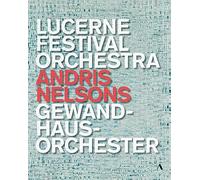 Lucerne Festival Orchestra; Gewandhausorchester; Matthias Goerne; Baiba Skride; Kristine Opolais; Andris Nelsons - Andris Nelsons - Lucerne Festival Orchestra, Gewandhausorchester [Blu-ray] [Region Free]