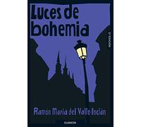 Luces de bohemia (Clásicos Loqueleo)