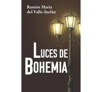 LUCES DE BOHEMIA: Edición para ESO y Bachillerato