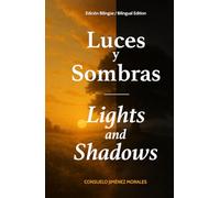Luces y sombras / Lights and shadows: Edición bilingüe / Bilingual Edition