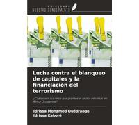 Lucha contra el blanqueo de capitales y la financiación del terrorismo: ¿Cuáles son los retos que plantea el sector informal en África Occidental?