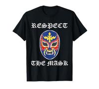 Lucha Libre Mexican Wrestling Respect The Mask T-Shirt