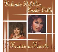 Lucha Villa & Yolanda Del Rio - Frente a Frente