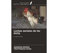 Luchas sociales de los PVTG: La vida al límite