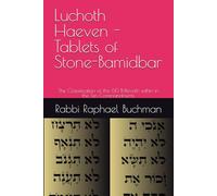Luchoth Haeven - Tablets of Stone-Bamidbar: The Classification of the 613 Mitzvoth within in the Ten Commandments