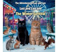 Luci and Leo and The Winter Carnival: January Adventures (The Adventures of Luci and Leo)