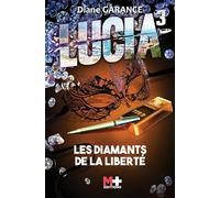 Lucia 3: Les diamants de la liberté
