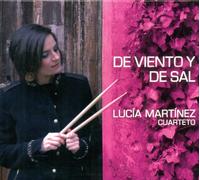 Lucia Martinez Cuarteto – Of Wind And Salt – CD