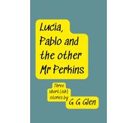 Lucia, Pablo and the other Mr Perkins