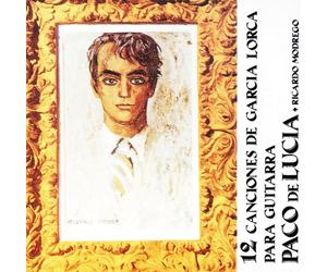 Lucia, Paco De - 12 Canciones De Garcia Lorca Para Guitarra