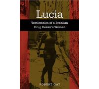 Lucia: Testimonies Of A Brazilian (Voices of Latin American Life)