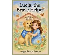 Lucia, the Brave Helper
